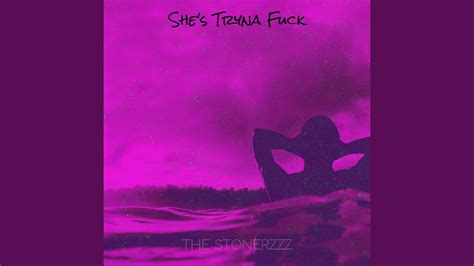 She S Tryna Fuck YouTube