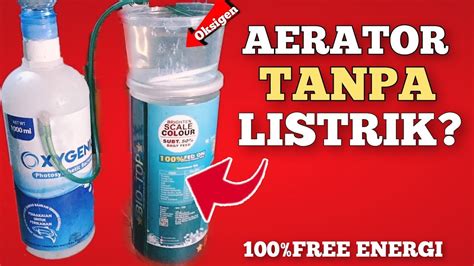 CARA SEDERHANA MEMBUAT AERATOR TANPA LISTRIK DENGAN BOTOL BEKAS