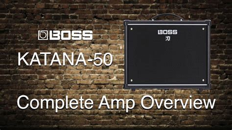 Boss Katana 50 Complete Amp Overview Youtube