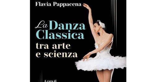 I Migliori Libri Sulla Danza Classica Notizie Scientifiche It