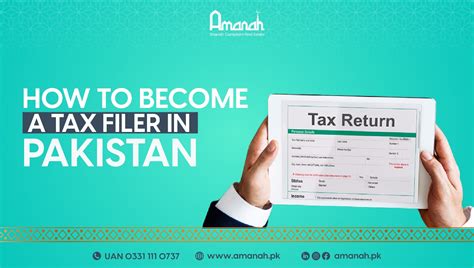 A Step By Step Guide To How To Become A Tax Filer In Pakistan Amanah Pk