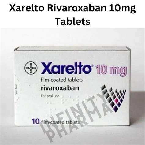 Xarelto Rivaroxaban 10mg Tablets At Rs 850 Piece Xarelto Tablets In