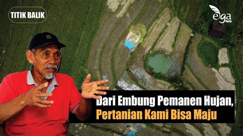 Embung Pemanen Hujan Solusi Antisipasi Krisis Air Lahan Pertanian