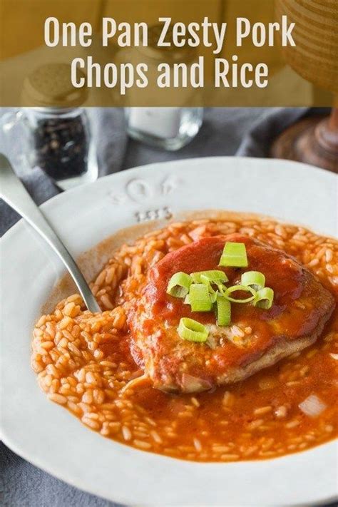 One Pan Zesty Pork Chops And Rice Recipe Recipe Pork Chops And Rice Recipes Pork Recipes