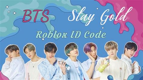 Bts ‘stay Gold Roblox Id Code Youtube