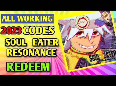 All New Soul Eater Resonance Codes 2023 Codes For Soul Eater