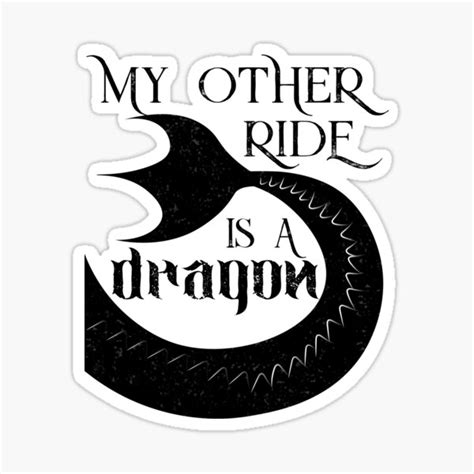 My Other Ride Is A Dragon Sticker For Sale By Speculationsart Redbubble