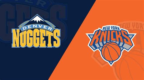 Denver Nuggets Vs New York Knicks