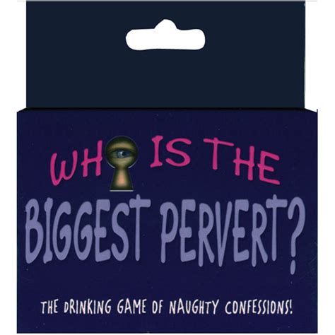 Who S The Biggest Pervert Card Game