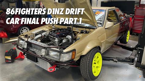 86fighters Sr20det Ae86 D1nz Drift Car Final Push Part 1 Youtube