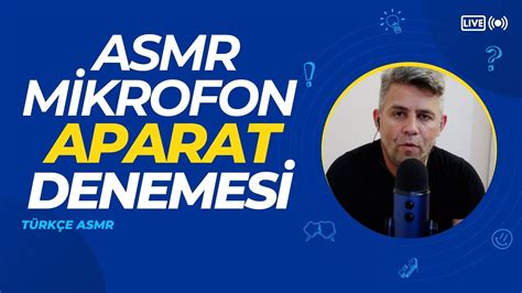 ASMR MİKROFON APARAT DENEMESİ TÜRKÇE ASMR FISILTI YouTube