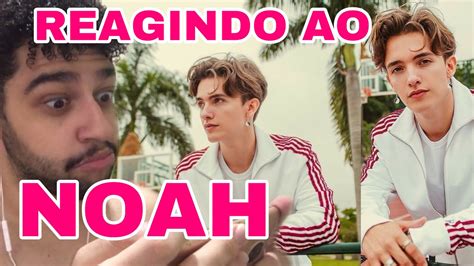 Reagindo A Noah Do Now United React Edy Kendall Youtube