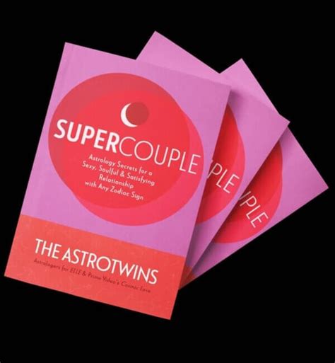 Supercouple The New Relationship Astrology To Unleash Your Sexy Starpower