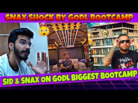 Sid Snax React On Godl Bootcamp Snax Shock By Godl Bootcamp Ft