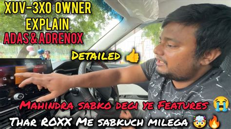 Xuv Xo Owner Explain Adas Adrenox Sabko Mahindra Degi Ye