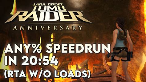 Tomb Raider: Anniversary Speedrun in 20:54 - YouTube