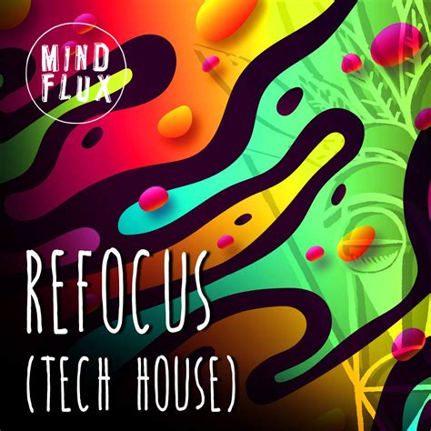 Refocus Tech House Sample Pack Elevate Your Productions Mind Flux