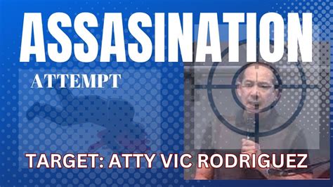 Assasination Attempt Kay Atty Vic Rodriguez Sino Ang Nasa Likod Live