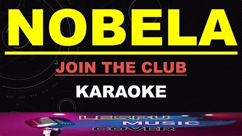 Nobela - Join The Club - KARAOKE - YouTube