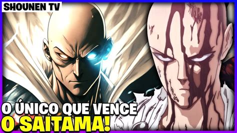 Ele O Nico Que Pode Derrotar O Saitama One Punch Man Youtube