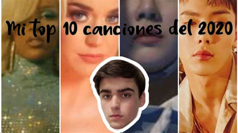 Mi Top 10 Canciones Favoritas Del 2020 Youtube