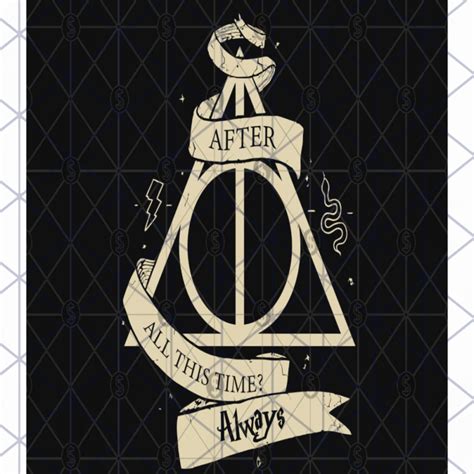 Harry Potter Shirts Harry Potter Quotes After All This Time Always