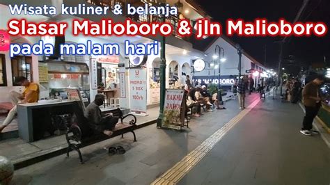 Slasar Malioboro Dan Jalan Malioboro Pada Malam Hari Malioboro Jogja