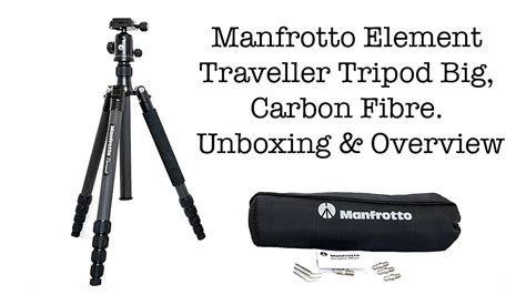 Manfrotto Element Traveller Tripod Big Carbon Fibre I Unboxing