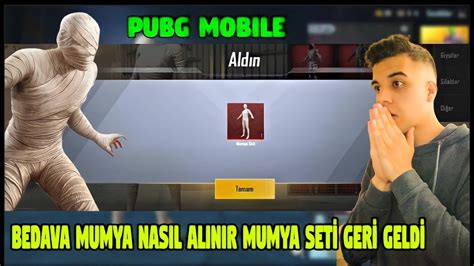 Bedava Mumya Nasil Alinir Mumya Set Ger Geld Pubg Mobile Youtube