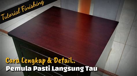 Tutorial Lengkap Finishing Melamine Warna Salak Brown Dari Awal Hingga