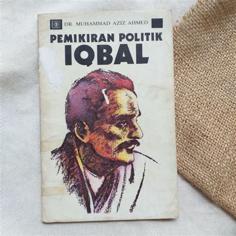 Jual Original Pemikiran Politik Iqbal Oleh Muhammad Aziz Ahmed