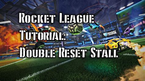 Rocket League How To Double Flip Reset Stall Tutorial YouTube