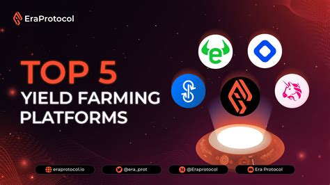 Top 5 Yield Farming Platforms Era Protocol