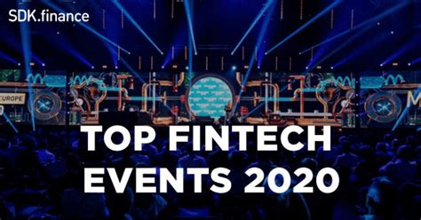 Top Fintech Payments And Banking Events And Conferences