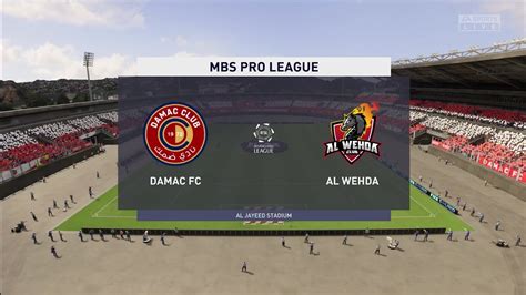 FIFA 23 Damac FC Vs Al Wehda MBS Pro League Gameplay YouTube