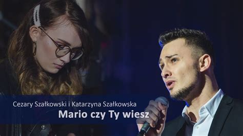 Cezary Szałkowski i Katarzyna Szałkowska Mario czy Ty wiesz YouTube