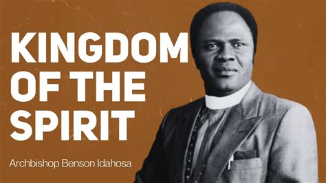 Kingdom Of The Spirit Part 1 Archbishop Benson Idahosa YouTube