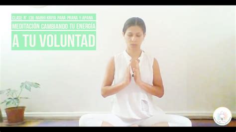 Clase N136 Nabhi kriya para prana y apana Cambiando tu energía a tu