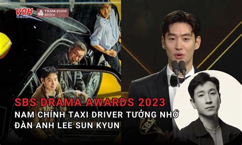 Sbs Drama Awards Taxi Driver Th Ng M Nam Ch Nh Lee Je Hoon