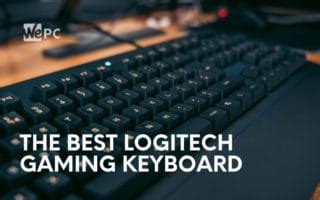 Best Logitech Gaming Keyboard In 2024