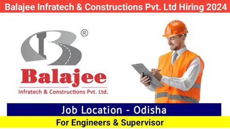 Balajee Infratech And Constructions Pvt Ltd Hiring 2024 Safty