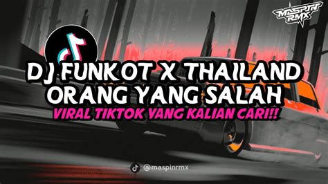 Dj Ku Sudah Mencoba Tuk Berikan Bunga Funkot X Thailand Kane Viral Di