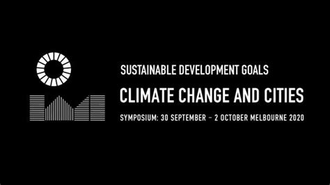 Sustainable Development Goals Climate Change And Cities Symposium