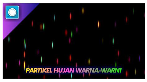 Cara Membuat Partikel Di Avee Player Partikel Hujan Warna Warni YouTube