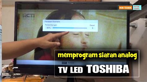 Cara Memprogram Tv LED Toshiba Siaran Analog YouTube