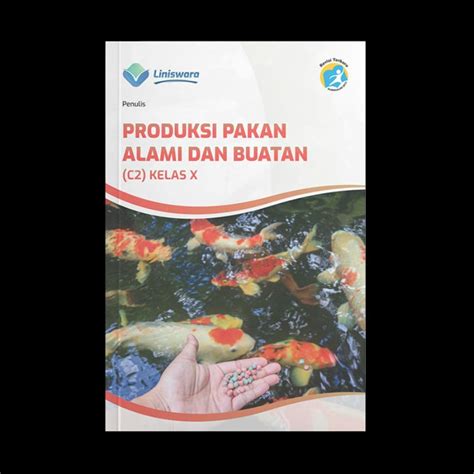 Jual Buku Produksi Pakan Alami Dan Buatan C Kelas Liniswara Sm