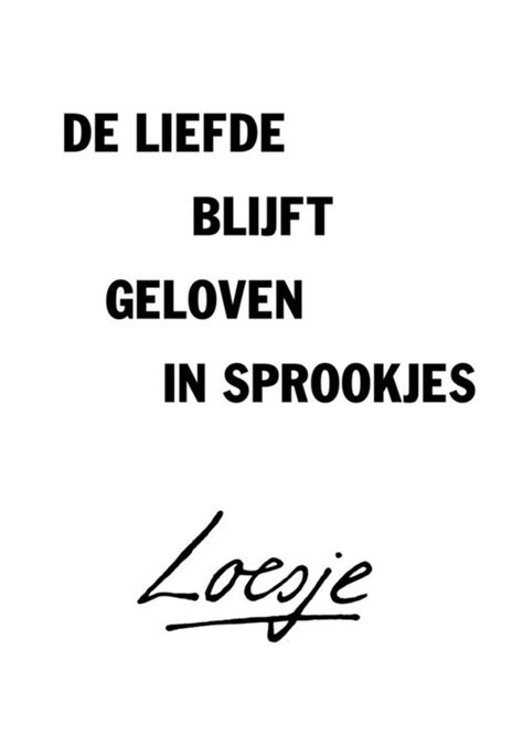 Loesje Quote Liefde Sprookjes Greetz