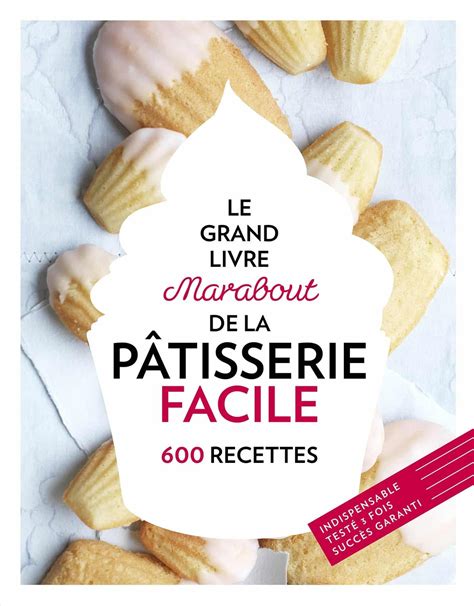 Meilleur livre Patisserie notre sélection novembre 2023