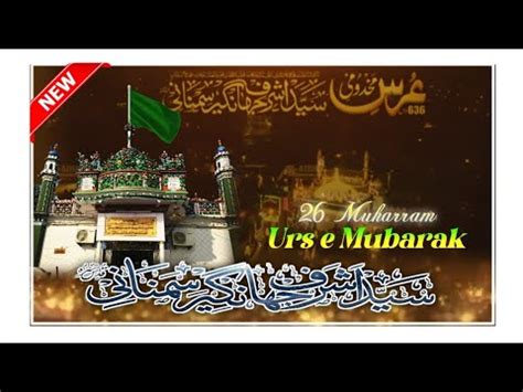 Th Urs E Mubarak Makhdoom Ashraf Jahangir Status Makhdoom Ashraf