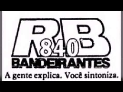 Vinheta RB 840 Rádio Bandeirantes AM 840 KHz São Paulo 1989 YouTube